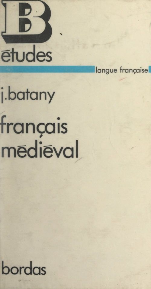 Couverture ebook de Français médiéval, de Jean Batany