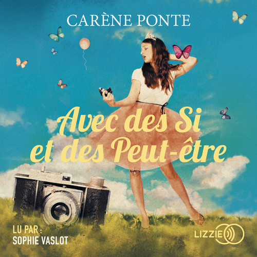 Couverture audiobook de Avec des Si et des Peut-être, de Carène Ponte
