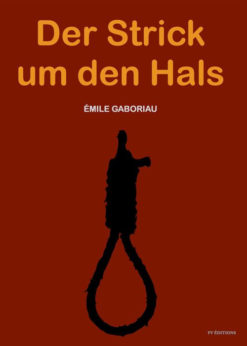 ebook cover of Der Strick um den Hals, by Emile Gaboriau