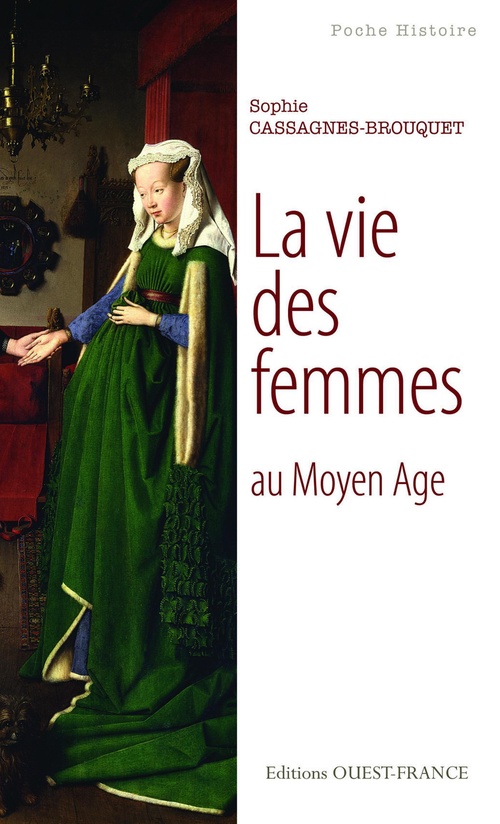ebook cover of La vie des femmes au Moyen Age, by Sophie Brouquet