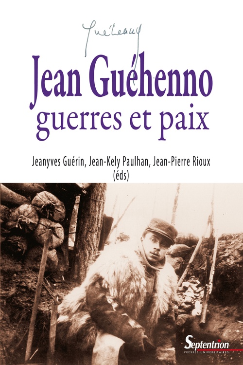 ebook cover of Jean Guéhenno, by Jeanyves Guérin, Jean-kély Paulhan, Jean-Pierre Rioux
