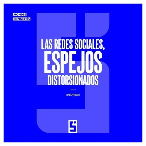 ebook cover of Las redes sociales, espejos distorsionados, by Lewis Verdun
