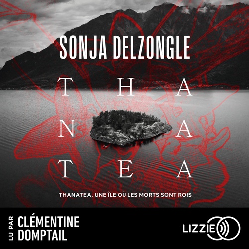 audiobook cover of Thanatea, by Sonja Delzongle