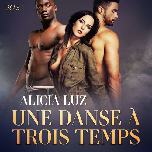 audiobook cover of Une danse à trois temps - Une nouvelle érotique, by Alicia Luz