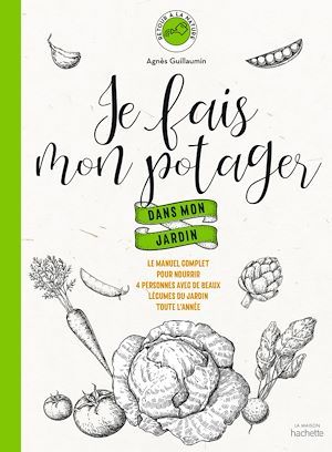 Couverture ebook de Je fais mon potager dans mon jardin, de Agnès Guillaumin