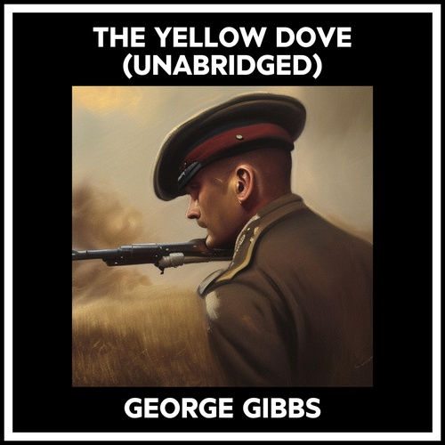 Couverture audiobook de The Yellow Dove (Unabridged), de George GIBBS