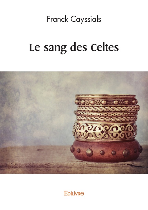 Couverture ebook de Le sang des Celtes, de Franck Cayssials