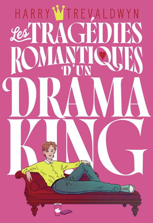 ebook cover of Les tragédies romantiques d´un drama king, by Harry Trevaldwyn