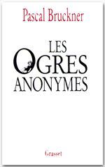 ebook cover of Les ogres anonymes, by Pascal Bruckner