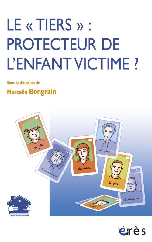 ebook cover of Le tiers : Protecteur de l'enfant victime ?, by Marcelle Bongrain