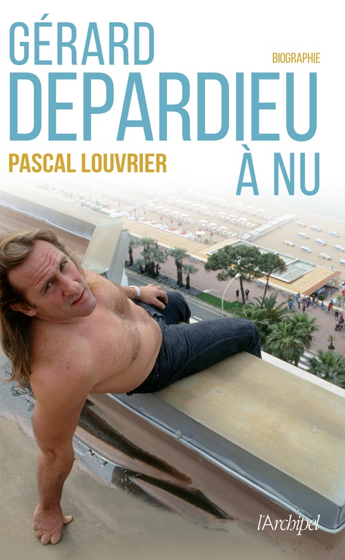 ebook cover of Gérard Depardieu à nu, by Pascal Louvrier