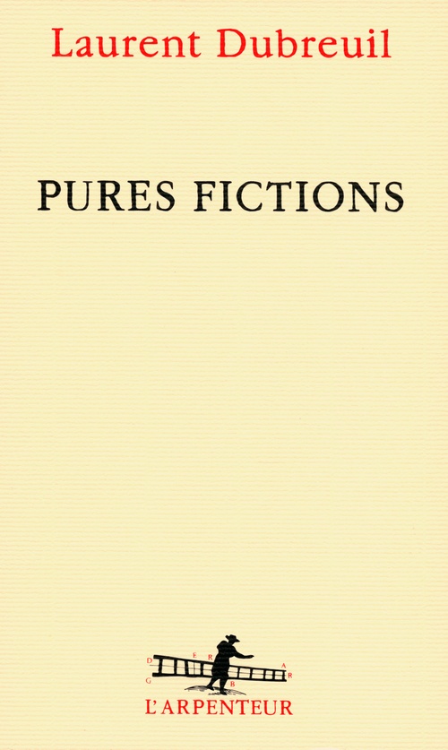ebook cover of Pures fictions, by Laurent Dubreuil