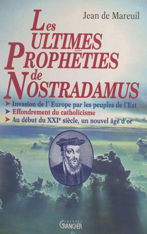 Couverture ebook de Les ultimes prophéties de Nostradamus, de Jean De Mareuil