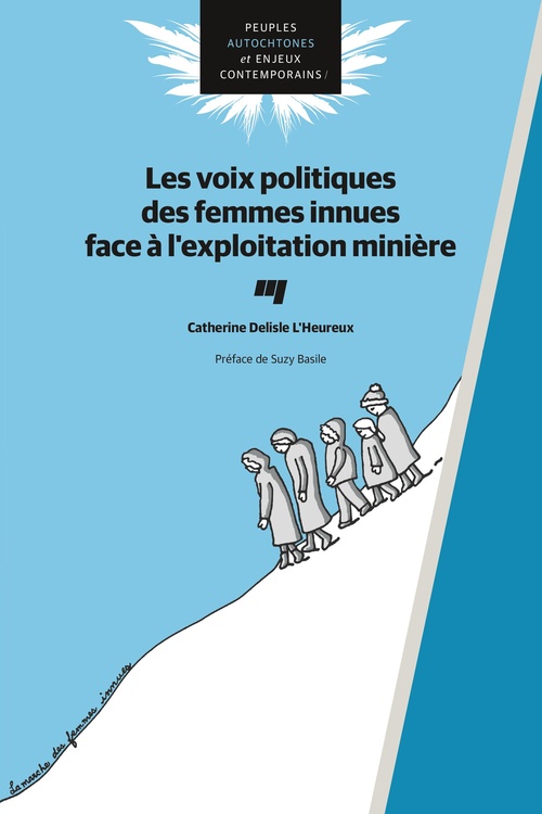 ebook cover of Les voix politiques des femmes innues face à l'exploitation minière, by Catherine Delisle l'heureux
