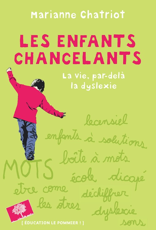ebook cover of Les enfants chancelants : La vie par-delà la dyslexie, by Marianne Chatriot