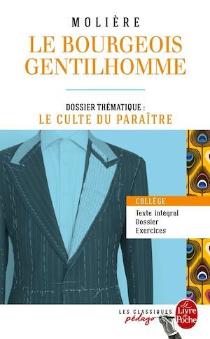 Couverture ebook de Le Bourgeois gentilhomme (Edition pédagogique), de Jean-Baptiste Molière (Poquelin dit)