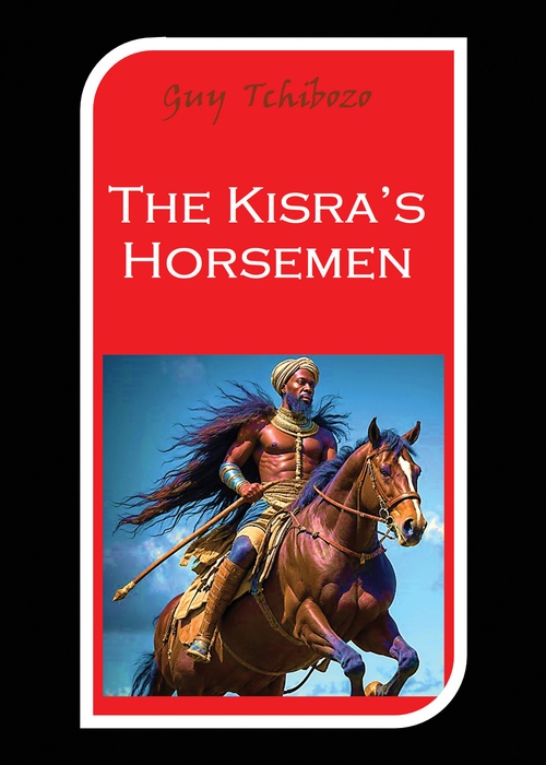 Couverture ebook de The Kisra´s Horsemen, de Guy Tchibozo