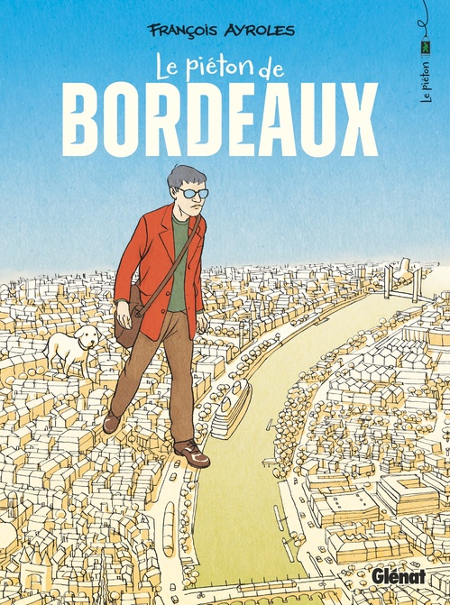 ebook cover of Le Piéton de Bordeaux, by François Ayroles