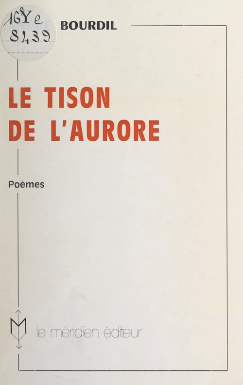 Couverture ebook de Le tison de l'aurore, de André Bourdil