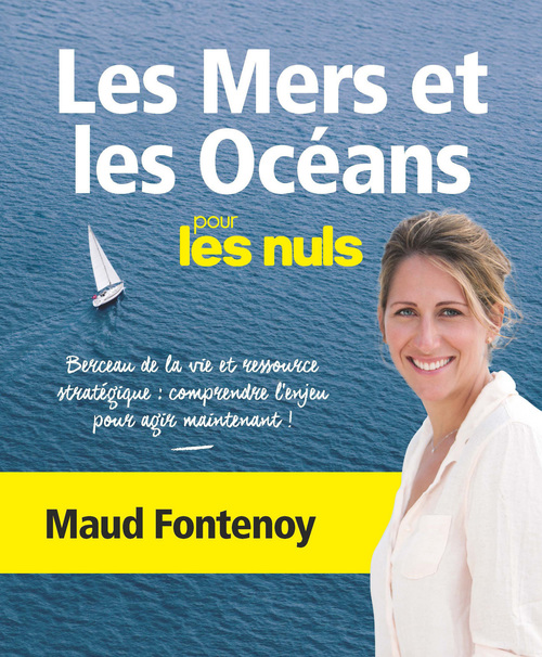 ebook cover of Les Mers et les Océans pour les Nuls, by Maud Fontenoy, Stéphane Martinez
