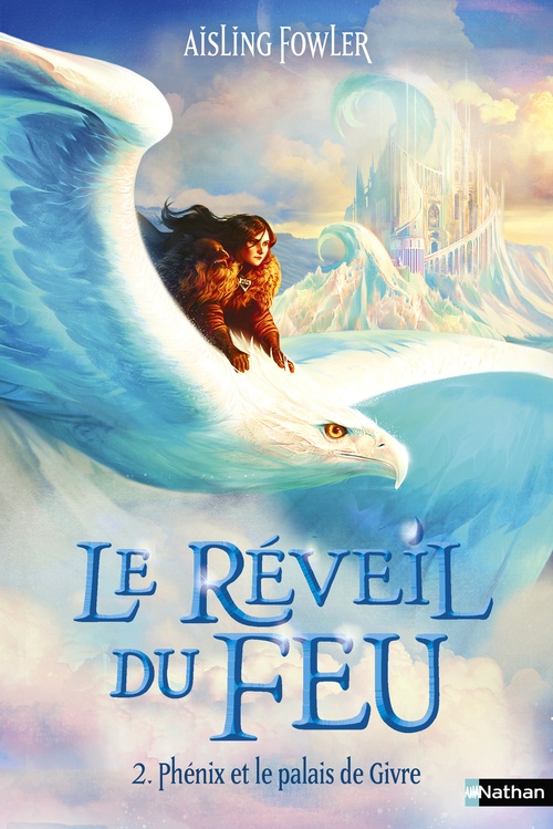 Couverture ebook de Le Réveil du feu - Tome 2 Phénix et le palais de Givre, de Aisling Fowler