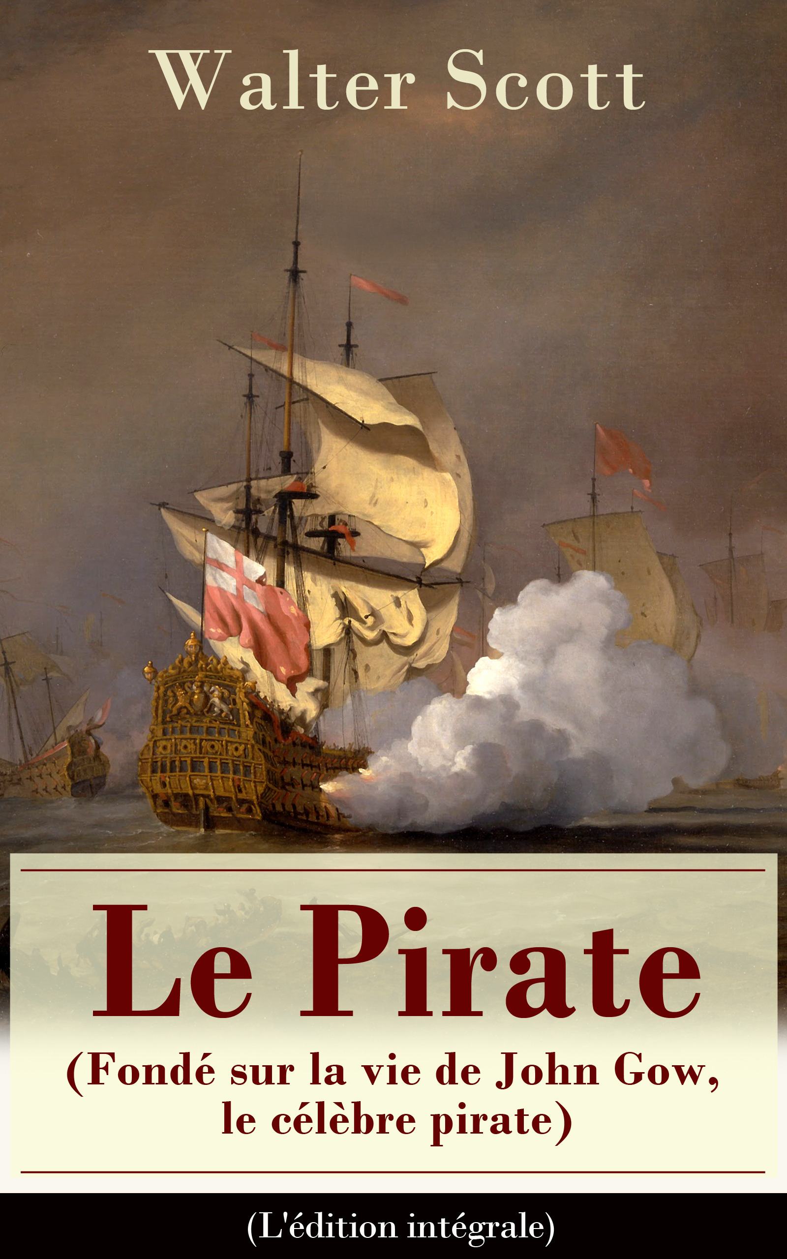 Couverture ebook de Le Pirate (Fondé sur la vie de John Gow, le célèbre pirate) - L'édition intégrale, de Walter Scott