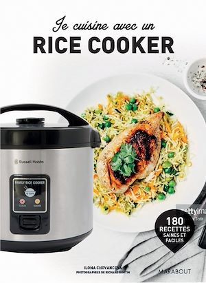 Couverture ebook de Je cuisine avec un rice cooker, de Orathay Souksisavanh