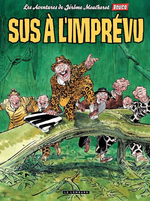 ebook cover of Jérôme Moucherot - tome 02 - Sus à l'imprévu, by François Boucq