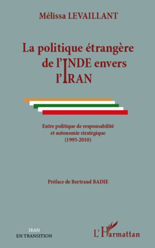 ebook cover of La politique étrangère de l'Inde envers l'Iran, by Mélissa Levaillant