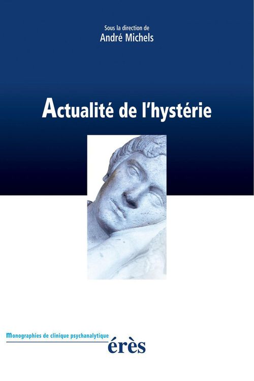 ebook cover of Actualité de l'hystérie, by Andre Michels