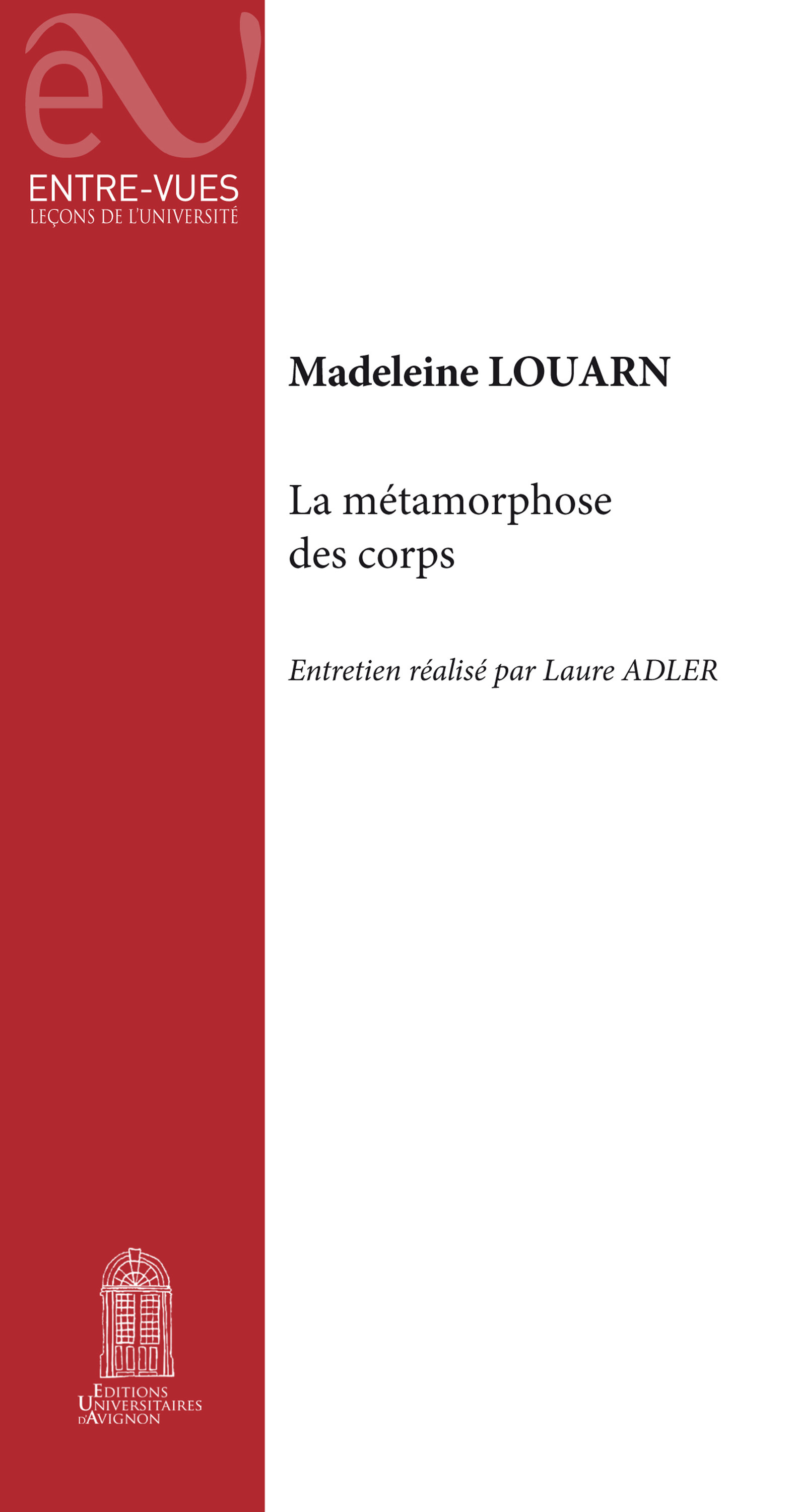 ebook cover of La métamorphose des corps, by Madeleine Louarn, Laure Adler