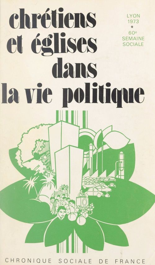 ebook cover of Chrétiens et Églises dans la vie politique, by Semaines sociales de France