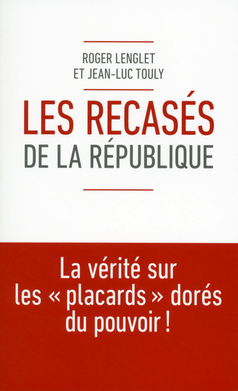 ebook cover of Les recasés de la République, by Roger Lenglet, Jean-luc Touly