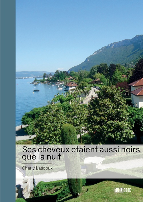 ebook cover of Ses cheveux étaient aussi noirs que la nuit, by Charly Lascoux