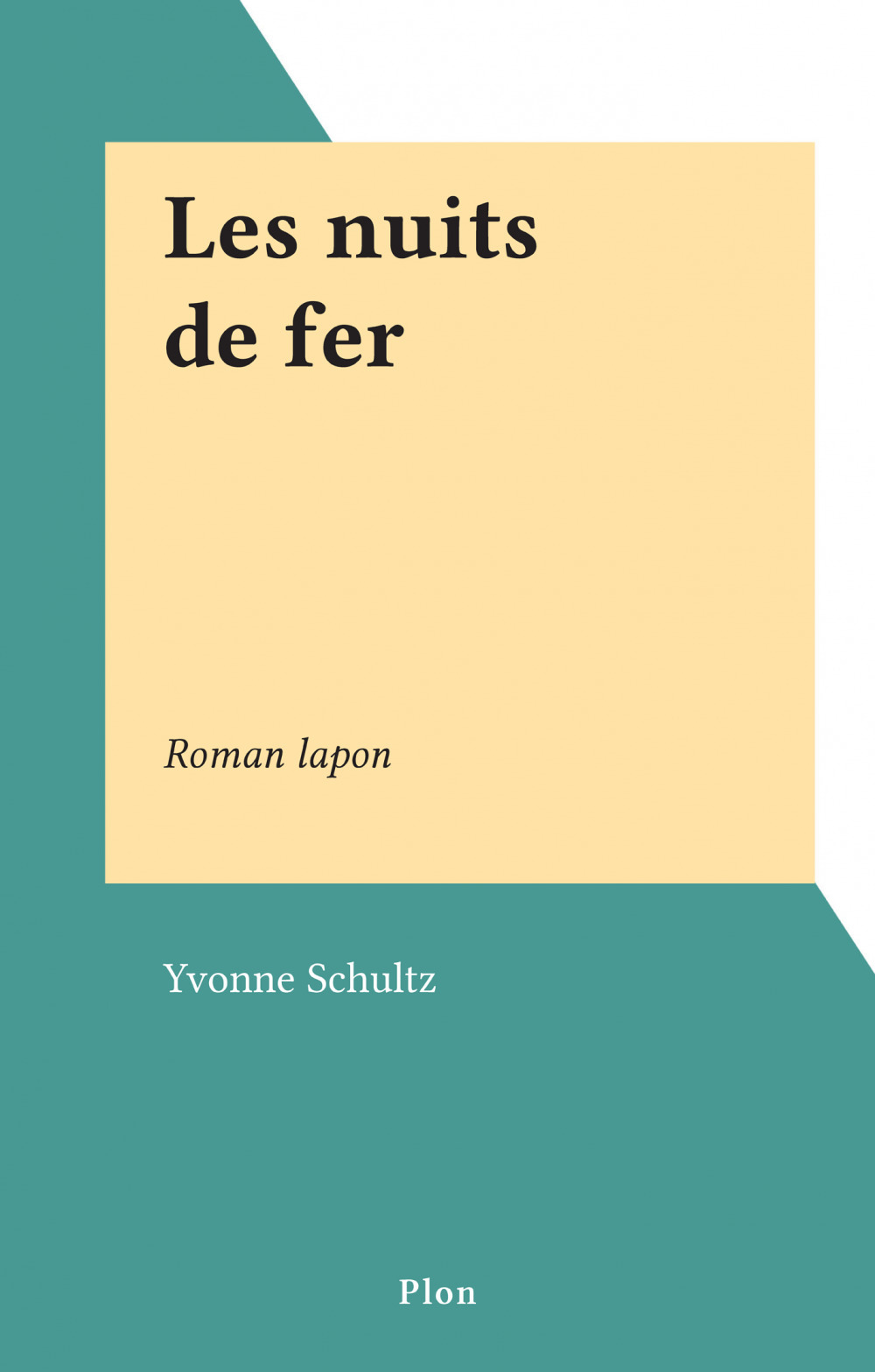 Couverture ebook de Les nuits de fer, de Yvonne Schultz