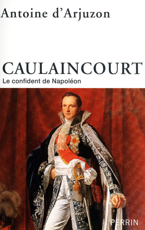 ebook cover of Caulaincourt, by Antoine d' Arjuzon