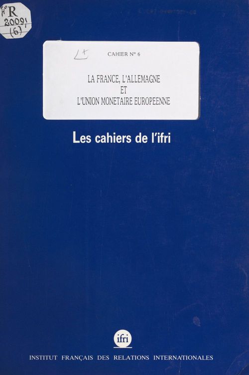 ebook cover of La France, l'Allemagne et l'union monétaire européenne, by Institut Francais Des Relations Internat, Konrad Adenauer Stiftung