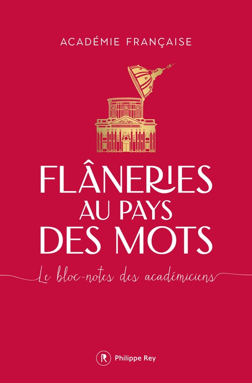 Couverture ebook de Flâneries au pays des mots - Le bloc-notes des académiciens, de Académie Française