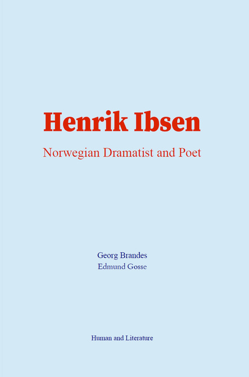 ebook cover of Henrik Ibsen : Norwegian Dramatist and Poet, by Edmund Gosse, Georg Brandes