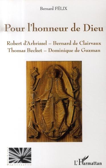 Couverture ebook de Pour l'honneur de Dieu, de Bernard Félix
