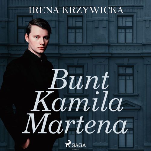 Couverture audiobook de Bunt Kamila Martena, de Irena Krzywicka