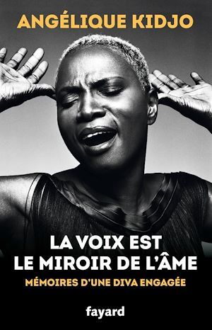 Couverture ebook de La voix est le miroir de l'âme, de Angélique Kidjo