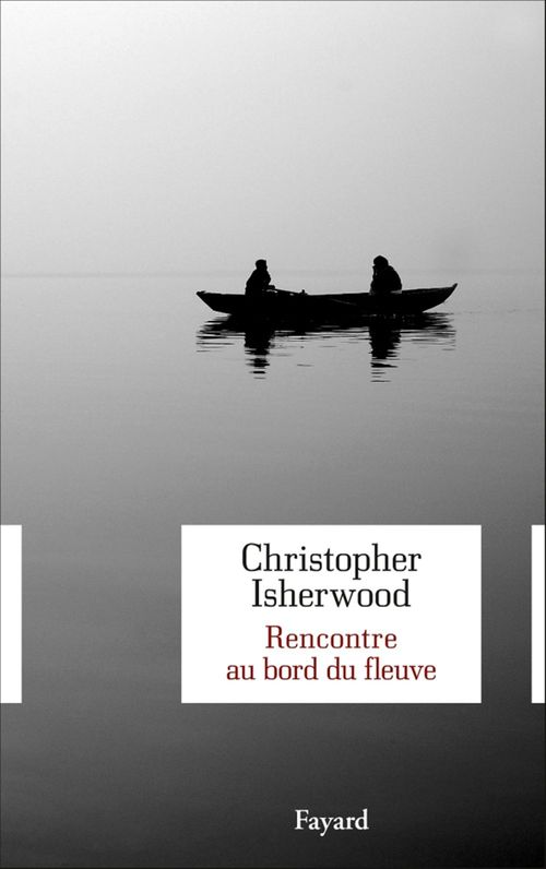 ebook cover of Rencontre au bord du fleuve, by Christopher Isherwood