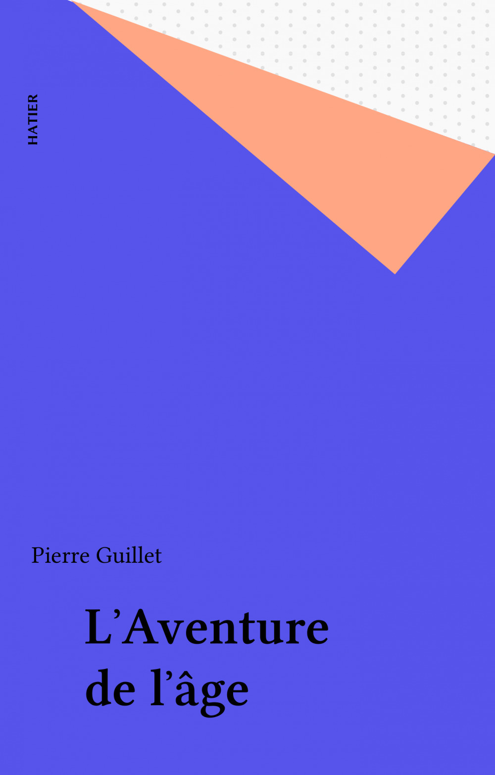 ebook cover of L'Aventure de l'âge, by Pierre Guillet