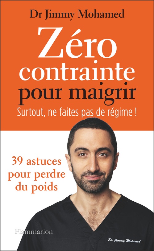 Couverture ebook de Zéro contrainte pour maigrir. Surtout, ne faites pas de régime !, de Jimmy Mohamed
