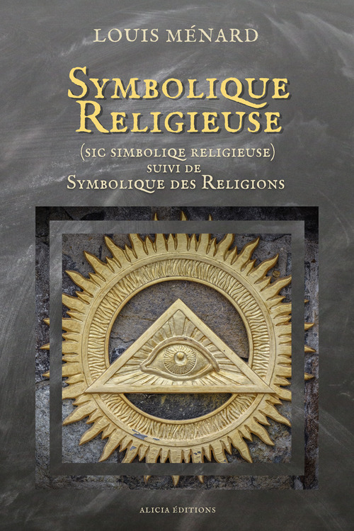 Couverture ebook de Symbolique Religieuse (sic Simboliqe religieuse), de Louis Ménard