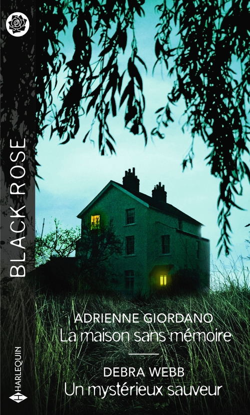 ebook cover of La maison sans mémoire - Un mystérieux sauveur, by Adrienne Giordano, Debra Webb