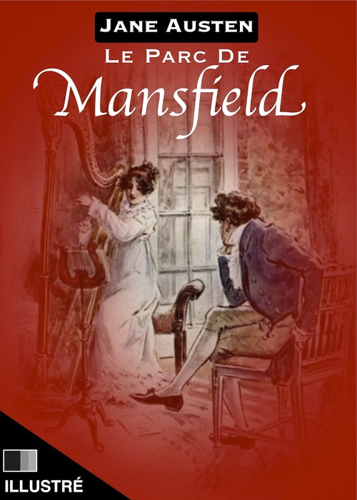 Couverture ebook de Le Parc de Mansfield - Illustré, de Jane Austen