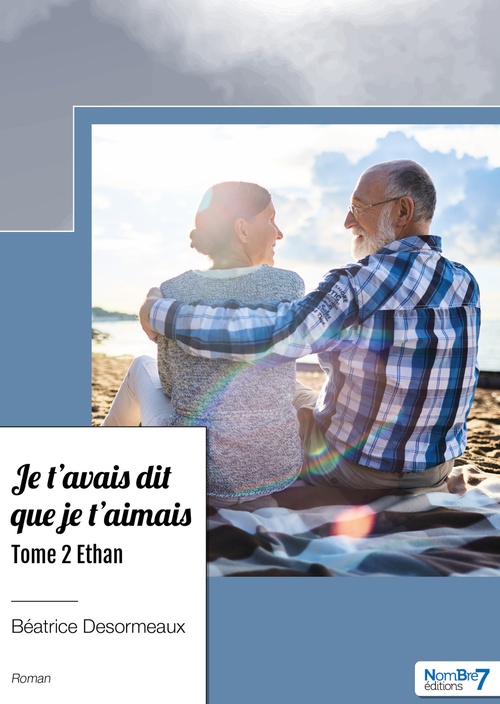 Couverture ebook de Je t'avais dit que je t'aimais - Tome 2, de Beatrice Desormeaux