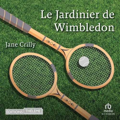 Couverture audiobook de Le Jardinier de Wimbledon, de Jane Crilly